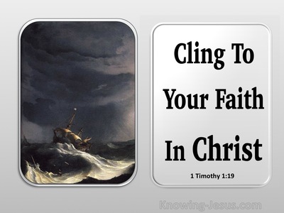 1 Timothy 1:19 Cling To Your Faith (black)